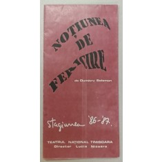 AFIS - PROGRAM AL TEATRULUI NATIONAL DIN TIMISOARA , PIESA &#039; NOTIUNEA DE FERICIRE &#039; de DUMITRU SOLOMON , STAGIUNEA 1986 -1987