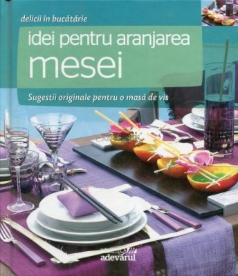 Idei pentru amenajarea mesei foto