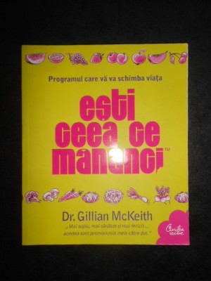 Gillian McKeith - Esti ceea ce mananci foto