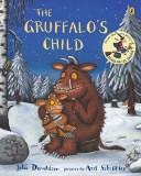 The Gruffalo&#039;s Child - Julia Donaldson, Axel Scheffler - Carte in Engleza, Copii, Aventura, Rime