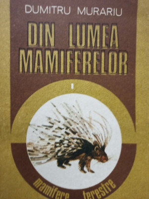 Dumitru Murariu - Din lumea mamiferelor (1989) foto