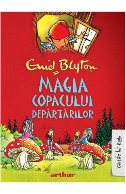 Magia Copacului Departarilor, Enid Blyton - Editura Art foto
