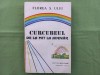 FLOREA ULIU - CURCUBEUL. DE LA MIT LA ADEVAR