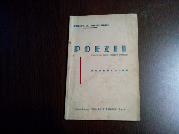 CONST. Z. BUZDUGAN - Poezii BAUDELAIRE - Cornelia Buzdugan Haseganu (autograf)