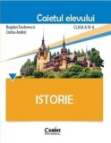 Cumpara ieftin Istorie. Caietul elevului. Clasa a IV-a/Bogdan Teodorescu, Corina Andrei
