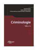 Criminologie. Editia a 2-a - Teodor Manea, Catalin Constantinescu-Maruntel, Horia-Serban Tiugan