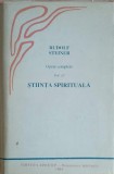 OPERE COMPLETE VOL.13 STIINTA SPIRITUALA-RUDOLF STEINER-360024