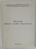 INSTITUT ROUMAIN DE THRACOLOGIE , RELATIONS THRACO - ILLYRO - HELLENIQUES , ACTES DU XIV e SYMPOSIUM ...1992 , edites par PETRE ROMAN et MARIUS ALEXI