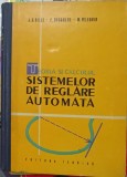 TEORIA SI CALCULUL SISTEMELOR DE REGLARE AUTOMATA-J.G. GILLE, P. DECAULNE, M. PELEGRIN