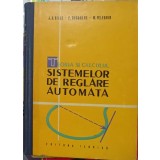 TEORIA SI CALCULUL SISTEMELOR DE REGLARE AUTOMATA-J.G. GILLE, P. DECAULNE, M. PELEGRIN-204229