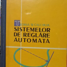 TEORIA SI CALCULUL SISTEMELOR DE REGLARE AUTOMATA-J.G. GILLE, P. DECAULNE, M. PELEGRIN