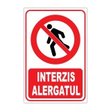 Indicator interzicere &bdquo;Interzis alergatul&rdquo;
