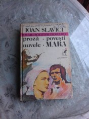 PROZA, POVESTI, NUVELE, MARA - IOAN SLAVICI VOL.I foto