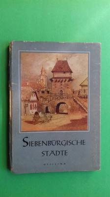 Album / Carte Transilvania Siebenb&amp;uuml;rgen Orase Transilvanene 32 imagini foto