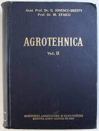 G. Ionescu-Sisesti - Agrotehnica ( vol. II ) foto