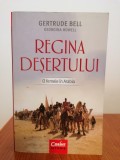 Gertrude Bell/Georgina Howell, Regina deșertului. O femeie &icirc;n Arabia