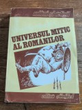 Universul mitic al romanilor - Victor Kernbach, 1994, stare buna / R8P2F