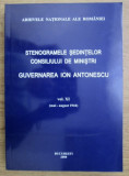Stenogramele sedintelor Guvernului I. Antonescu, XI mai-august 1944