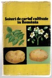 Soiuri de cartof cultivate in Romania - D. Torje, A. Tabaranu, Ed. Agrosilvica, 1968
