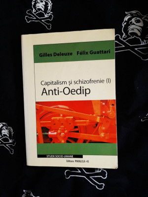 Gilles Deleuze - Capitalism si schizofrenie. Anti-Oedip foto