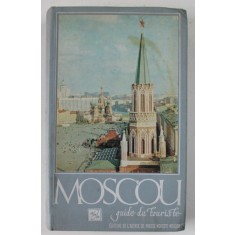MOSCOU , GUIDE DU TOURISTE par IVAN MIATCHINE et VLADIMIR TCHERNOV , 1967