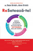 Reseteaza-Te!, Dean Ornish, Anne Ornish, Dean Ornish, Anne Ornish - Editura Trei