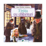 Feti&Aring;&pound;a cu chibrituri - Paperback - Hans Christian Andersen - Galaxia Copiilor