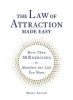 The Law of Attraction Made Easy: More Than 50 Exercises to Manifest the Life You Want