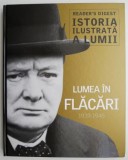 Istoria ilustrata a lumii Lumea in flacari 1939-1945 carte beletristica anticariat