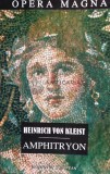 Amphitryon - Heinrich Von Kleist ($N93), Institutul European