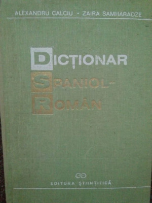 Alexandru Calciu - Dictionar spaniol-roman (1992) foto
