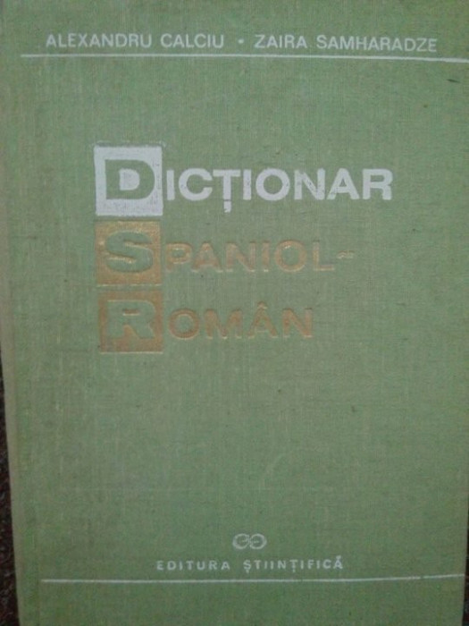 Alexandru Calciu - Dictionar spaniol-roman (1992)