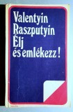 Elj es emlekezz! - Valentin Raszputyin