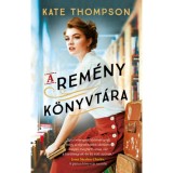 A rem&eacute;ny k&ouml;nyvt&aacute;ra - Kate Thompson