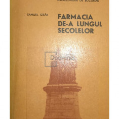 Samuel Izsak - Farmacia de-a lungul secolelor (editia 1979)