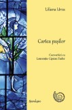 Cartea pasilor Hardcover Liliana Ursu, Laurențiu-Ciprian Tudor - carte beletristica Spandugino