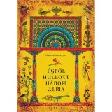 &Eacute;gből hullott h&aacute;rom alma - Marani kr&oacute;nik&aacute;k &eacute;s egy&eacute;b t&ouml;rt&eacute;netek - Narine Abgarjan