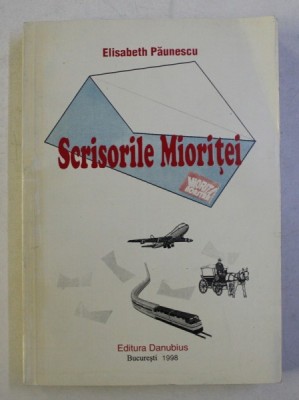 SCRISORILE MIORITEI de ELISABETH PAUNESCU , 1998 foto