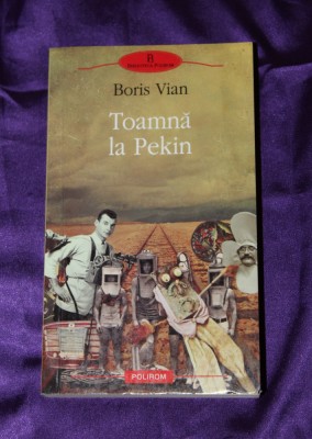 Boris Vian &amp;ndash; Toamna la Pekin foto