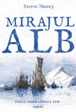 Mirajul alb - Silviu Neguț, ART