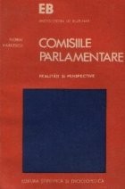 Comisiile Parlamentare - Realitati si perspective foto