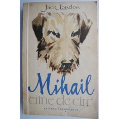 Mihail, caine de circ &ndash; Jack London