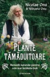 Cumpara ieftin Plante Tamaduitoare, Nicolae Onu, Mihaela Onu - Editura Bookzone