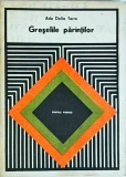 Ada Della Torre - Greselile parintilor. Ghid pentru o relatie armonioasa si educatie eficienta a copiilor. Editura Didactica, Romana, 1980, Brosata