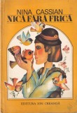 Carti Nina Cassian - Nica fara frica, carte pentru copii si povesti, autor Nina Cassian, coperti brosate, limba romana, 1976