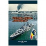 Fregata-amiral Marasesti - Marian Mosneagu