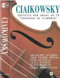 Pyotr Ilyich Tchaikovsky - Sestetto Per Archi Op.70 "Souvenir De Florence", Caseta audio