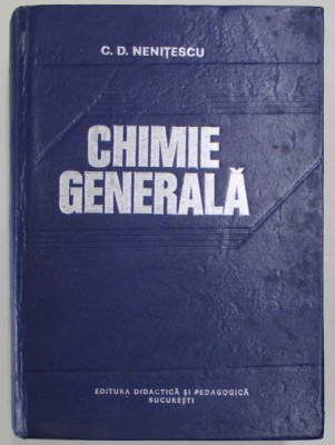 CHIMIE GENERALA de C.D.NENITESCU , foto