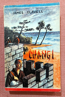 Changi. Editura Tribuna, 1992 &amp;ndash; James Clavell foto