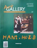 Revista Art Gallery Nr. 47 Holbein, Editor Petros Kapnistos, DeAgostini 2007, Album Arta